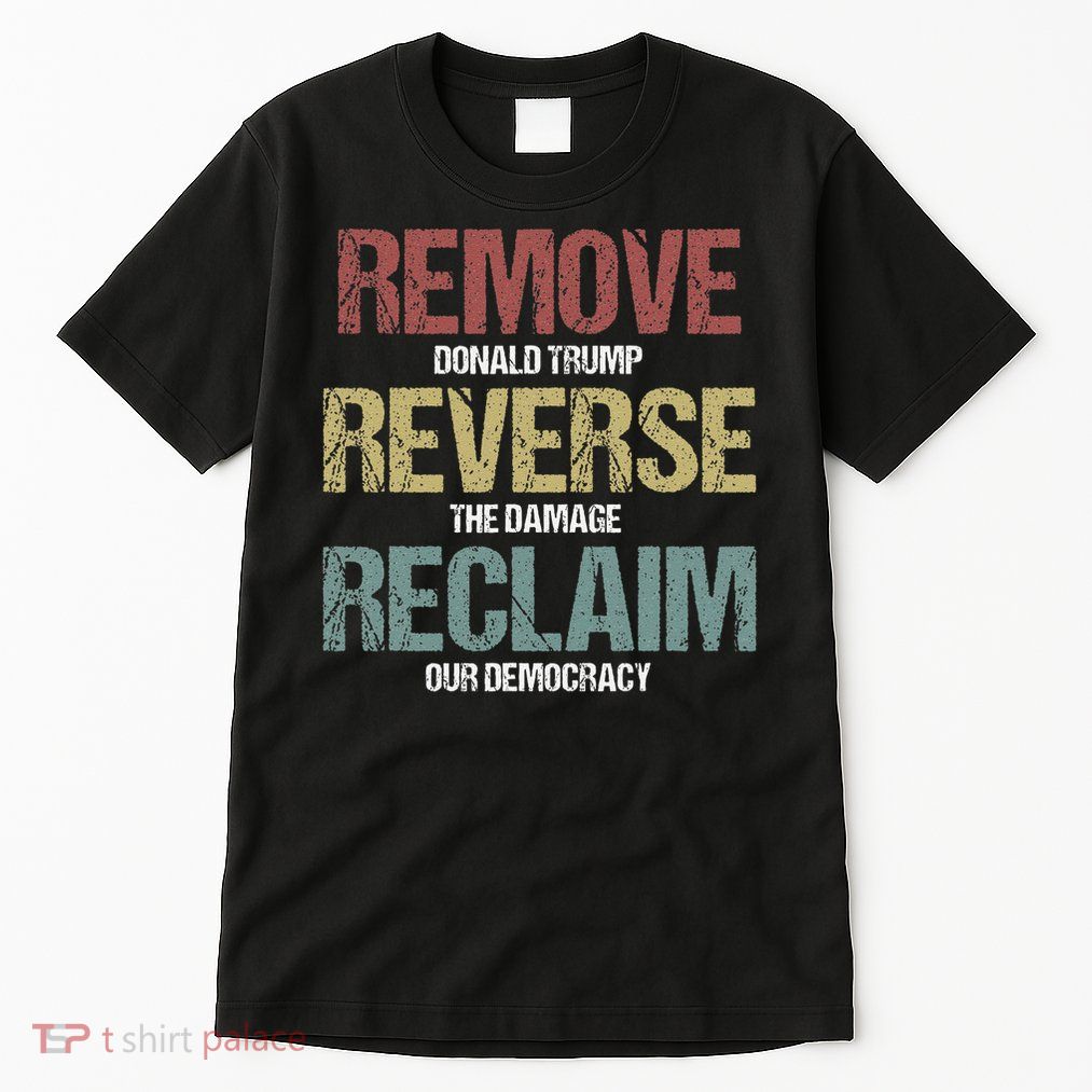 Remove Reverse Reclaim Protest Gift Tall T-Shirt