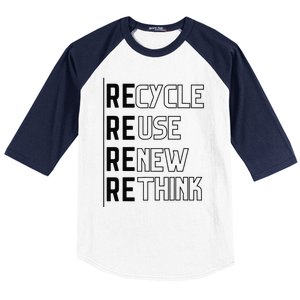 Recycle Reuse Renew Rethink Crisis Environmental Activism Funny Baseball Sleeve Shirt