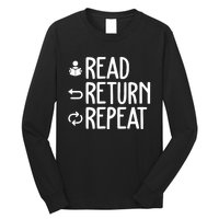 Read Retun Repeat A Funny Gift For Book Reading Lovers Librarian Bookworms Long Sleeve Shirt