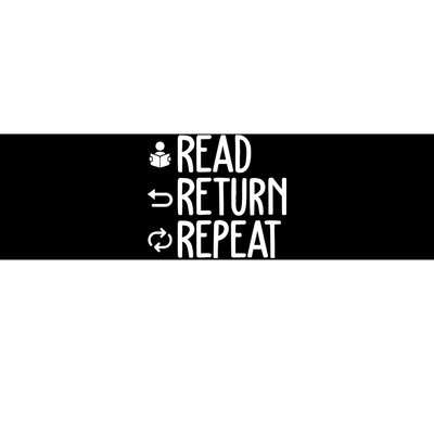 Read Retun Repeat A Funny Gift For Book Reading Lovers Librarian Bookworms Bumper Sticker