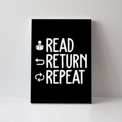 Read Retun Repeat A Funny Gift For Book Reading Lovers Librarian Bookworms Canvas