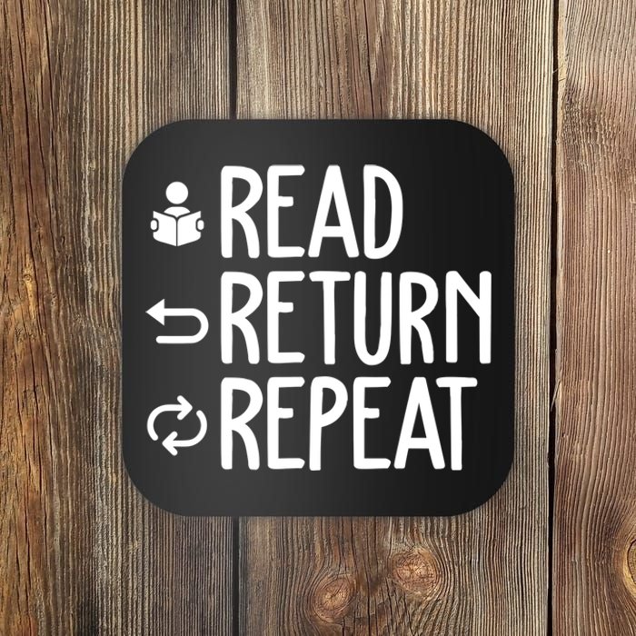 Read Retun Repeat A Funny Gift For Book Reading Lovers Librarian Bookworms Coaster