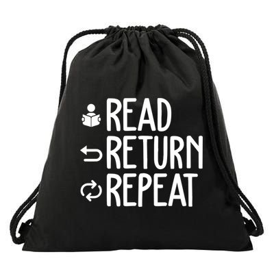 Read Retun Repeat A Funny Gift For Book Reading Lovers Librarian Bookworms Drawstring Bag