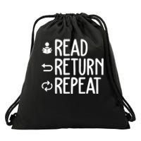 Read Retun Repeat A Funny Gift For Book Reading Lovers Librarian Bookworms Drawstring Bag