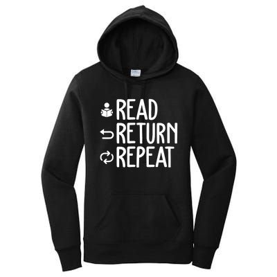 Read Retun Repeat A Funny Gift For Book Reading Lovers Librarian Bookworms Women's Pullover Hoodie