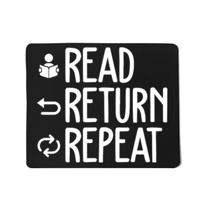 Read Retun Repeat A Funny Gift For Book Reading Lovers Librarian Bookworms Mousepad