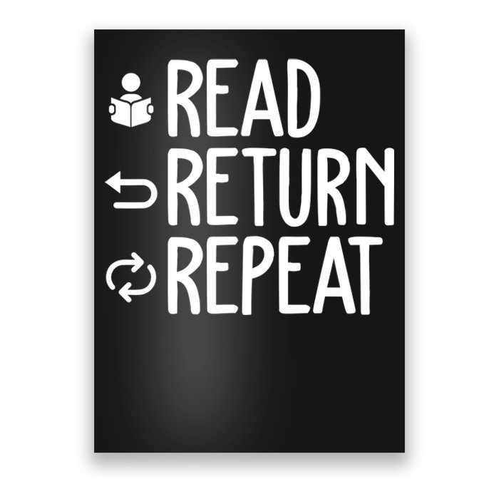 Read Retun Repeat A Funny Gift For Book Reading Lovers Librarian Bookworms Poster