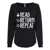 Read Retun Repeat A Funny Gift For Book Reading Lovers Librarian Bookworms Womens California Wash Sweatshirt