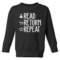 Read Retun Repeat A Funny Gift For Book Reading Lovers Librarian Bookworms Toddler Sweatshirt