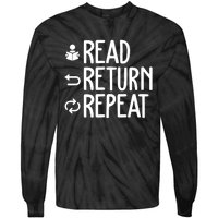 Read Retun Repeat A Funny Gift For Book Reading Lovers Librarian Bookworms Tie-Dye Long Sleeve Shirt