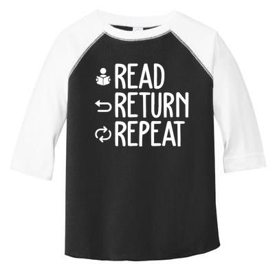 Read Retun Repeat A Funny Gift For Book Reading Lovers Librarian Bookworms Toddler Fine Jersey T-Shirt