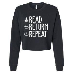 Read Retun Repeat A Funny Gift For Book Reading Lovers Librarian Bookworms Cropped Pullover Crew