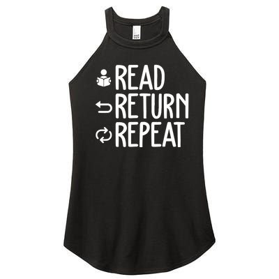 Read Retun Repeat A Funny Gift For Book Reading Lovers Librarian Bookworms Women's Perfect Tri Rocker Tank