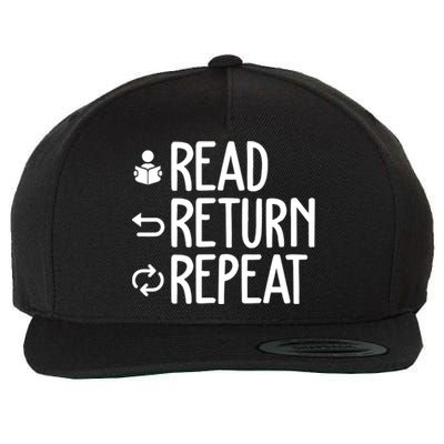 Read Retun Repeat A Funny Gift For Book Reading Lovers Librarian Bookworms Wool Snapback Cap