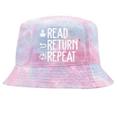 Read Retun Repeat A Funny Gift For Book Reading Lovers Librarian Bookworms Tie-Dyed Bucket Hat