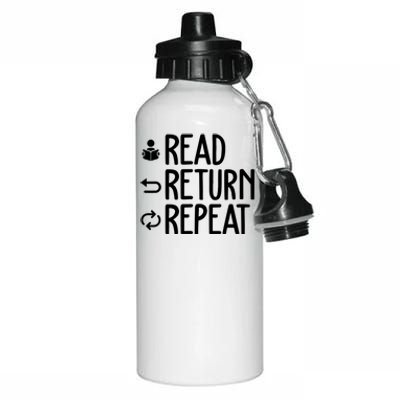 Read Retun Repeat A Funny Gift For Book Reading Lovers Librarian Bookworms Aluminum Water Bottle