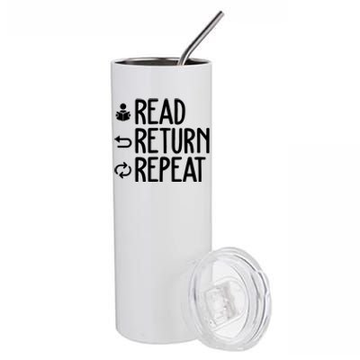 Read Retun Repeat A Funny Gift For Book Reading Lovers Librarian Bookworms Stainless Steel Tumbler