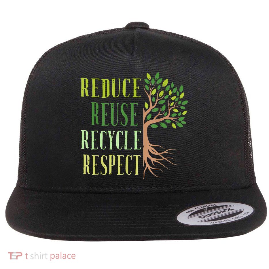 Reduce Reuse Recycle Climate Crisis Environmental Activism Flat Bill Trucker Hat