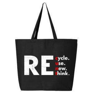 Recycle Reuse Renew Rethink Crisis Environmental Activism 25L Jumbo Tote