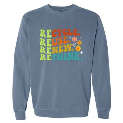 Recycle Reuse Renew Rethink Earth Day Environmental Activism Garment-Dyed Sweatshirt