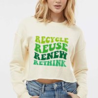 Recycle Reuse Renew Rethink Cropped Pullover Crew
