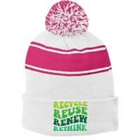 Recycle Reuse Renew Rethink Stripe Pom Pom Beanie