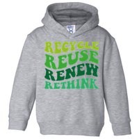 Recycle Reuse Renew Rethink Toddler Hoodie