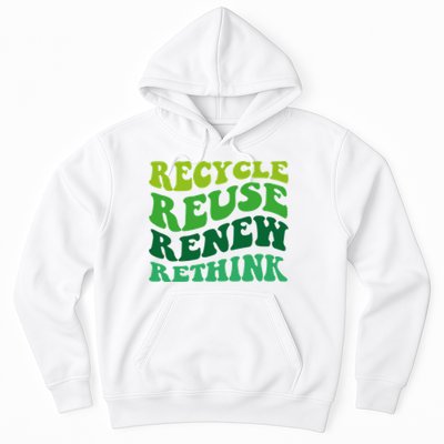 Recycle Reuse Renew Rethink Hoodie