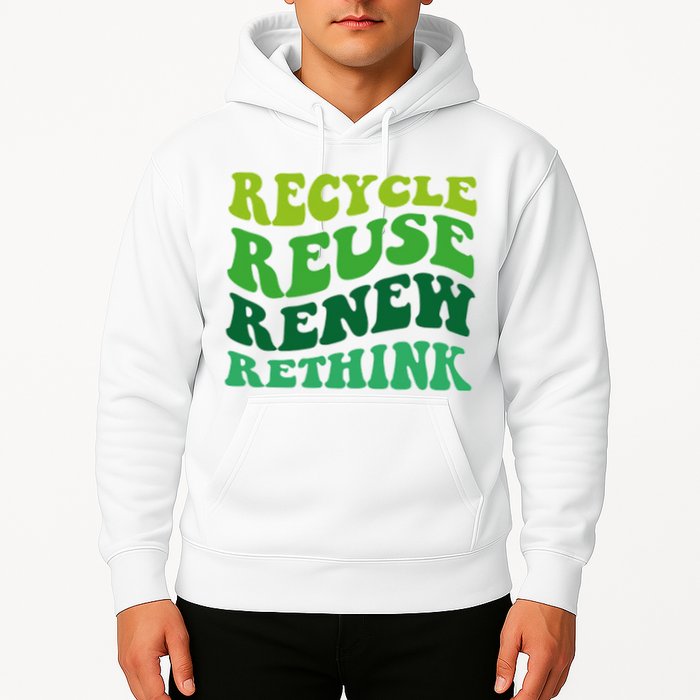 Recycle Reuse Renew Rethink Hoodie