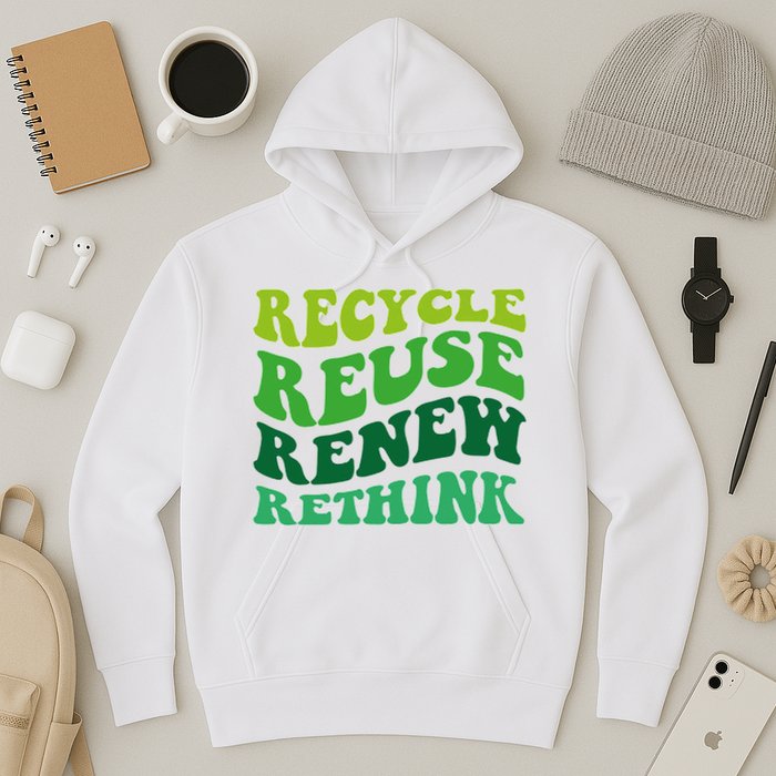 Recycle Reuse Renew Rethink Hoodie