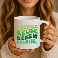 Recycle Reuse Renew Rethink Mug