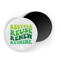 Recycle Reuse Renew Rethink Magnet