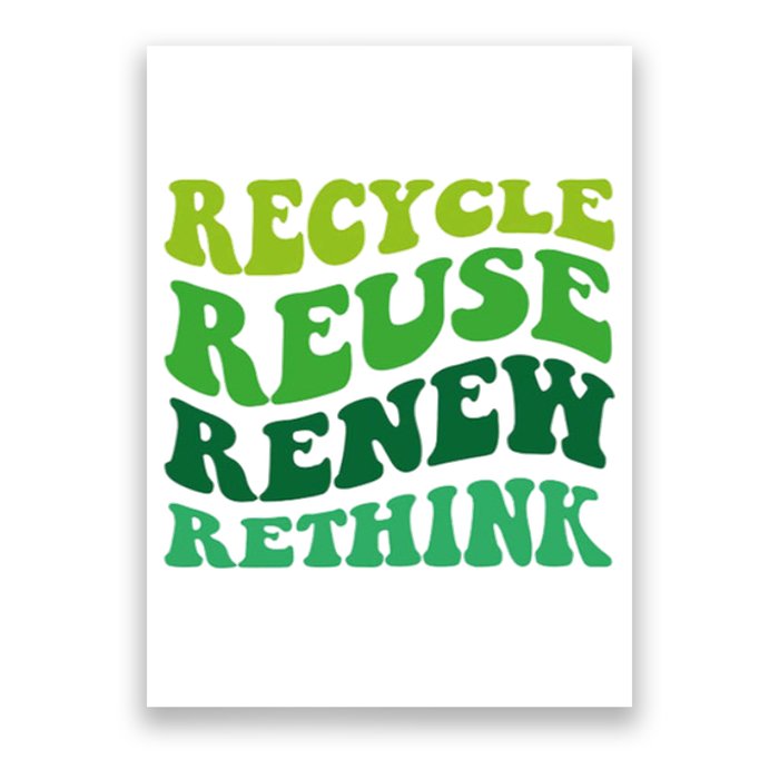 Recycle Reuse Renew Rethink Poster