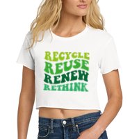 Recycle Reuse Renew Rethink Crop Top