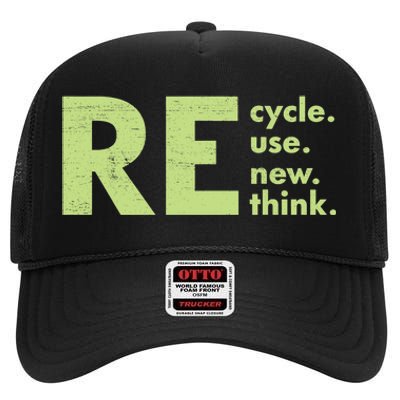 Recycle Reuse Renew Rethink Crisis Environmental Activism High Crown Mesh Back Trucker Hat