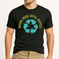 Reduce Reuse Refill Recycle Great Gift Performance Shirt
