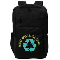 Reduce Reuse Refill Recycle Great Gift Impact Tech Backpack