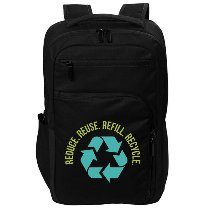 Reduce Reuse Refill Recycle Great Gift Impact Tech Backpack
