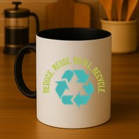 Reduce Reuse Refill Recycle Great Gift Mug