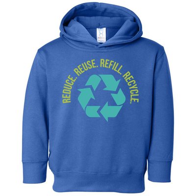 Reduce Reuse Refill Recycle Great Gift Toddler Hoodie