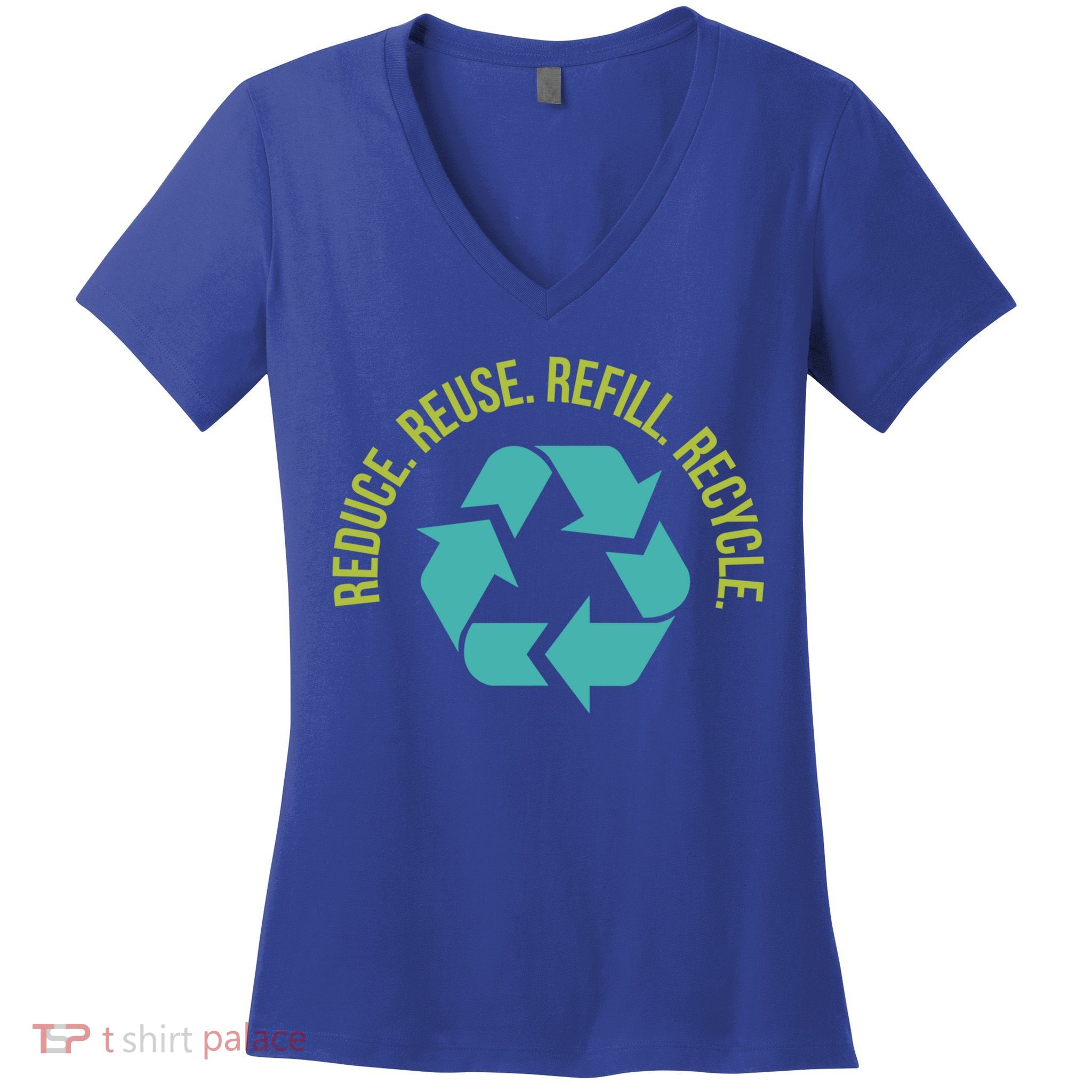 Reduce Reuse Refill Recycle Great Gift Women's V-Neck T-Shirt