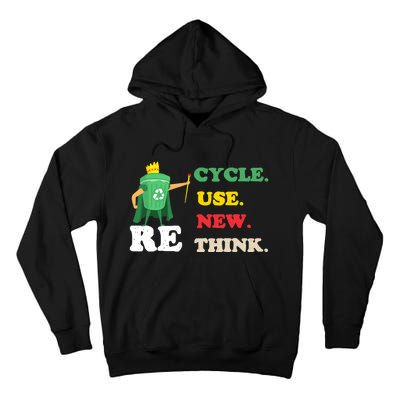 Recycle Reuse Renew Rethink Crisis Environmental Activism 23 Tall Hoodie