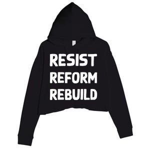 Resist Reform Rebuild Protest No Justice No Peace Defund Gift Crop Fleece Hoodie