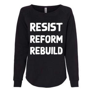 Resist Reform Rebuild Protest No Justice No Peace Defund Gift Womens California Wash Sweatshirt