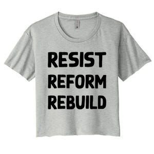 Resist Reform Rebuild Protest No Justice No Peace Defund Gift Women's Crop Top Tee