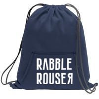 Rabble Rouser Sweatshirt Cinch Pack Bag