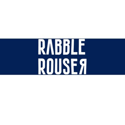 Rabble Rouser Bumper Sticker