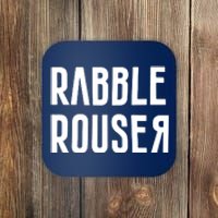 Rabble Rouser Coaster