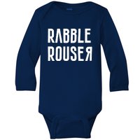 Rabble Rouser Baby Long Sleeve Bodysuit