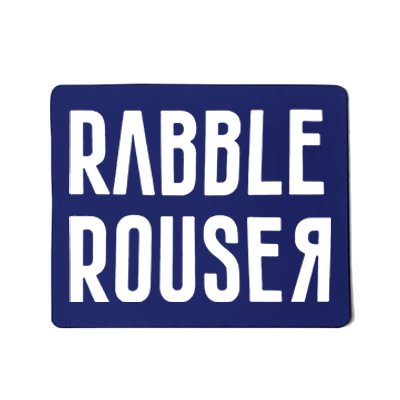 Rabble Rouser Mousepad